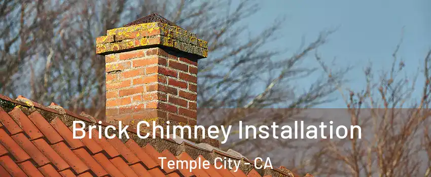  Brick Chimney Installation Temple City - CA